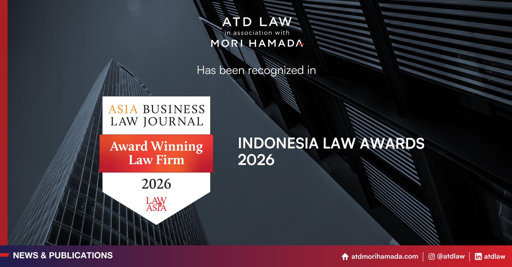 ATD Law is the Award Winning Law Firm in Asia Business Law Journal’s Indonesia Law Awards 2026